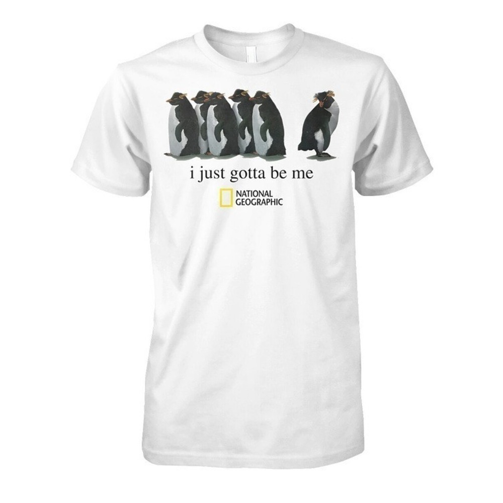 I Just Gotta Be Me Penguin Shirt National Geographic Animal Graphic Tee Retro